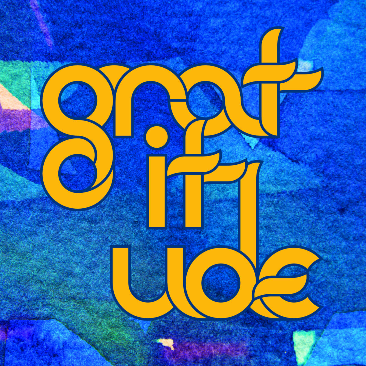 The word gratitude, broken down into syllables grat- it- ude in orange-yellow on a blue-green-purple background